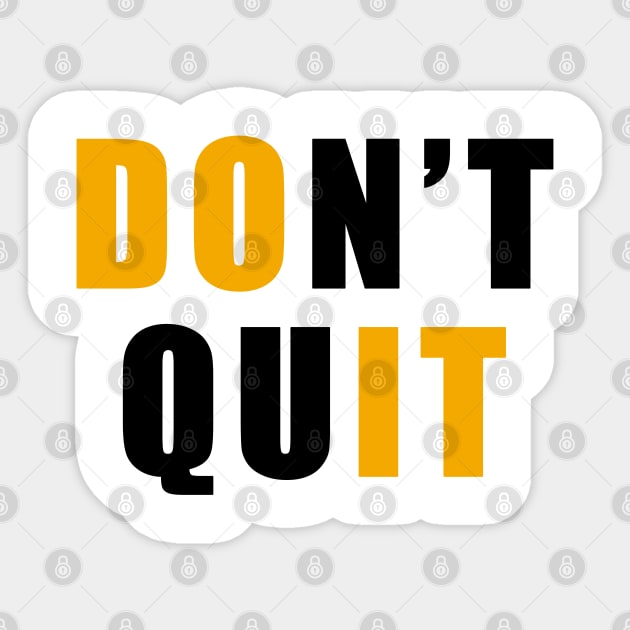 don't quit do it Sticker by Boss creative